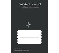 Wisdom Journal: A 150 page sermon journal for all your notes; keywords, prayer requests and further study