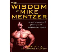Wisdom of Mike Mentzer