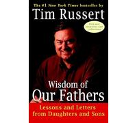 Wisdom of Our Fathers: Lessons and Letters from Daughters and Sons