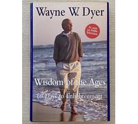 Wisdom of the Ages: A Modern Master Brings Eternal Truth