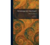 Wisdom of the East: Vedic Hymns
