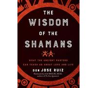 Wisdom of the Shamans