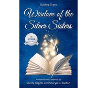 Wisdom of the Silver Sisters (Guiding Grace)