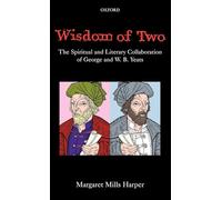 Wisdom of Two: The Spiritual and Literary Colla. Harper<|