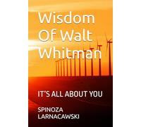 Wisdom Of Walt Whitman: IT’S ALL ABOUT YOU