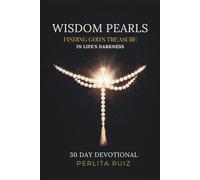 Wisdom Pearls: Finding God's Treasure in Life's Darkness