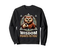 Wisdom Points to You. Knowledge Awaits, will You Follow? Sweatshirt