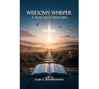 Wisdom’s Whisper: A Year with Proverbs