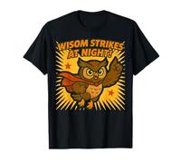 Wisdom Strikes at Night Superhero Owl T-Shirt