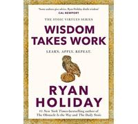 Wisdom Takes Work: THE INSTANT NEW YORK TIMES BESTSELLER from the author of THE