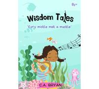 Wisdom Tales: Story and Activity Book (Jamaican Proverbs)