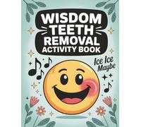 Wisdom Teeth Removal Activity Book: Recovery Essentials Kit With Funny Coloring Pages and Get Well Gift Idea | A Cozy After Care Pick for Anyone Healing From Their Tooth Op