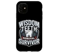 Wisdom Teeth Removal Survivor Dental Humor Case for iPhone 11