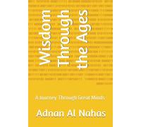 Wisdom Through the Ages: A Journey Through Great Minds (أجمل القول)