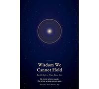 Wisdom We Cannot Hold- Build Before Time Runs Out
