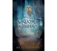 Wisdom's Allegiance (The Shifter Chronicles 13)