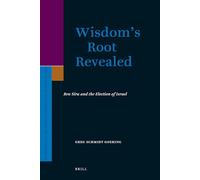 Wisdom's Root Revealed: Ben Sira and the Election of Israel: 139 (Supplements to the Journal for the Study of Judaism)