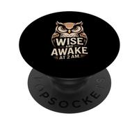 Wise And Awake At 2 A.M. Owl Humor PopSockets Adhesive PopGrip