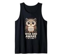 Wise and Awake at 2 A.M. Owl Humor Tank Top