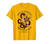 Wise As Serpents Harmless As Dove Christian Jesus is King T-Shirt