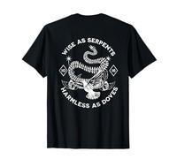 Wise as Serpents, Harmless as doves, Matthew 10:16 inspired T-Shirt