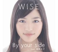 Wise Feat.Kana Nishino - by Your Side [Import]