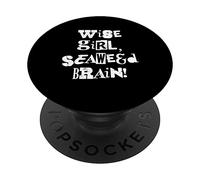 Wise Girl Seaweed Brain Seaweed Ocean Plants PopSockets Swappable PopGrip