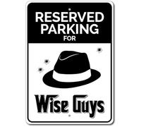 Wise Guys Parking Sign Wise Guy Gift Wise Guy Sign Metal Tin Sign 8x12 inches