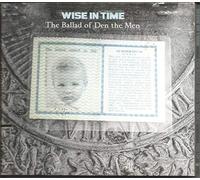 Wise in Time - The Ballad of Den The Men