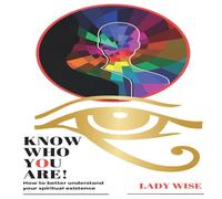 Wise KNOW WHO YOU ARE : How to better understand your spiritual Wise Multicolor