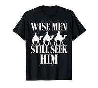 Wise Men Still Seek Him Christian Christmas Jesus Christ T-Shirt