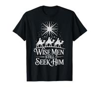 Wise Men Still Seek Him Christian Christmas Jesus T-Shirt