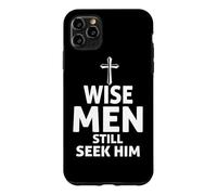 Wise Men Still Seek Him - Christian Faith Jesus Hope Series Case for iPhone 11 Pro Max