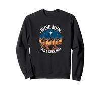 Wise Men Still Seek Him Christmas Sweatshirt