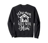 Wise Men Still Seek Him Manger Religious Christmas Nativity Sweatshirt