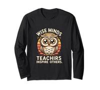 Wise Minds Inspire Others Owl Wisdom Teacher Mentor Long Sleeve T-Shirt