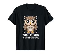 Wise Minds Inspire Others Owl Wisdom Teacher Mentor T-Shirt