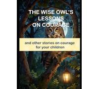Wise Owl's lessons on courage