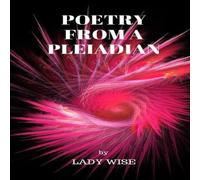Wise POETRY FROM A PLEIADIAN Paperback Book Wise Multicolor