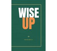 Wise Up: Funny Irish Sayings Notebook: 120 Lined Pages | Irish Slang Gift | Irish Humour