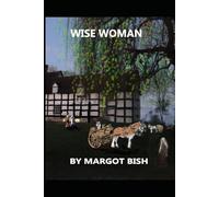 Wise Woman: 3rd in The Moment In Time Series