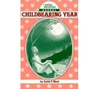 [(Wise Woman Herbal for the Childbearing Year)] [Author: Susun S. Weed] published on (January, 1986)