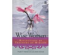 Wise Women: Reflections of Teachers at Mid-Life