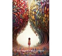 Wise Words for Little Minds: Inspirational Book of Quotes for Kids