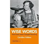 Wise Words: How Susan Isaacs Changed Parenting