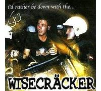 Wisecracker - I'd Rather Be Down With the [VINYL]