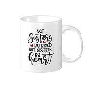 Wisedeal Not Sisters by Blood but Sisters by Heart Mug, Best Friend Coffee Cup Gifts for Women Soul Sister Besties BFF Birthday Present for Female Sister in Law Friendship Ceramic White 11 oz