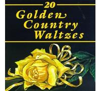 Various - 20 Golden Country Waltzes