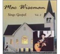 Wiseman, Mac - Vol. 2-Sings Gospel