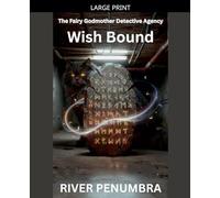 Wish Bound: 8 (The Fairy Godmother Detective Agency)